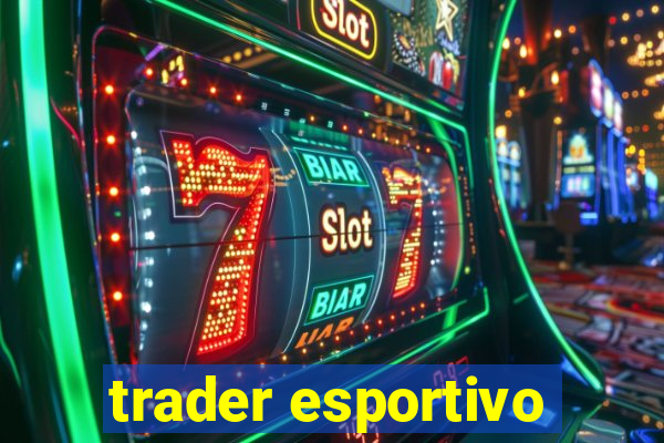 trader esportivo